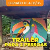 Feriados Abril e Maio - Hospedagem Trailer Tucano Joinville