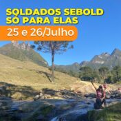 Soldados Sebold só para elas
