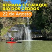 Remada c/ caiaque Rio dos Cedros